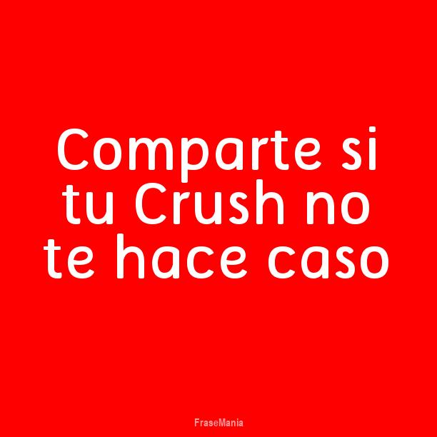 Cartel Para Comparte Si Tu Crush No Te Hace Caso