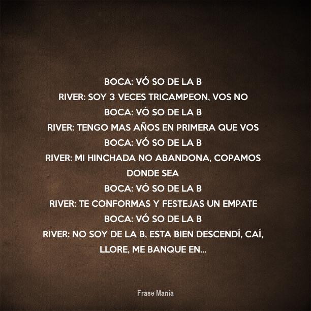 Cartel Para: BOCA: Vó So De La B RIVER: Soy 3 Veces Tricampeon, Vos No ...