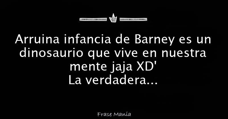 Arruina infancia de Barney es un dinosaurio que vive en nuestra mente