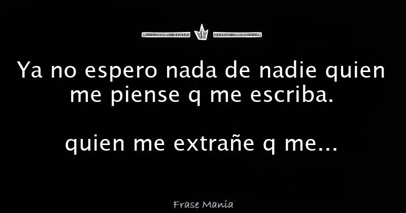Quien Me Piense Que Me Escriba