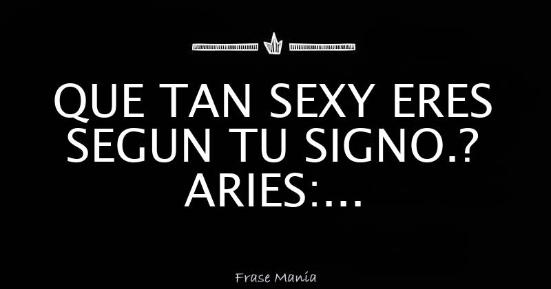 Que Tan Pervertido Eres Segun Tu Signo