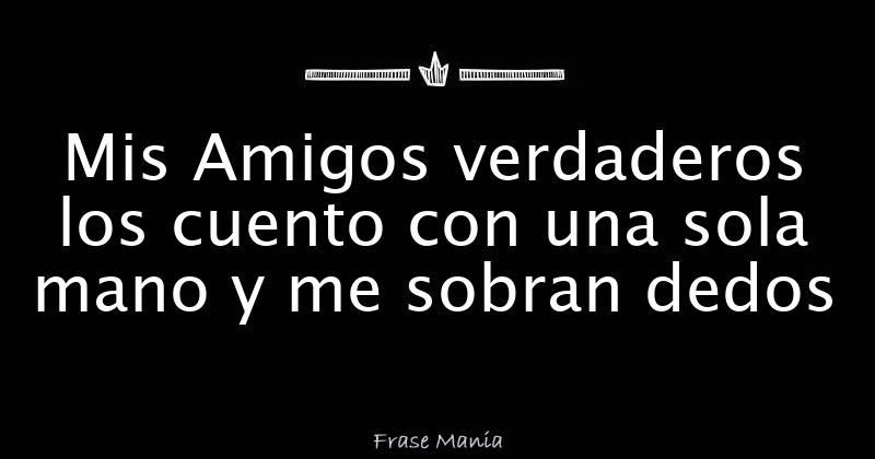 Los Amigos Los Cuento Con Una Mano