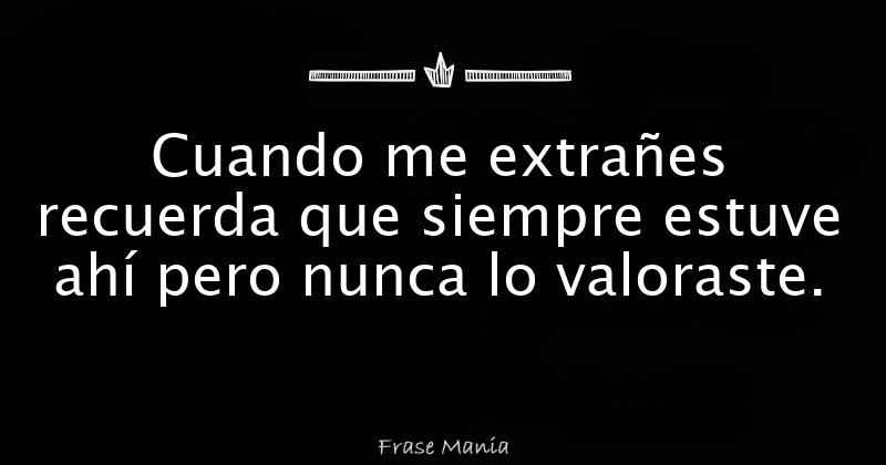 Te Di Todo De Mi Y No Lo Valoraste
