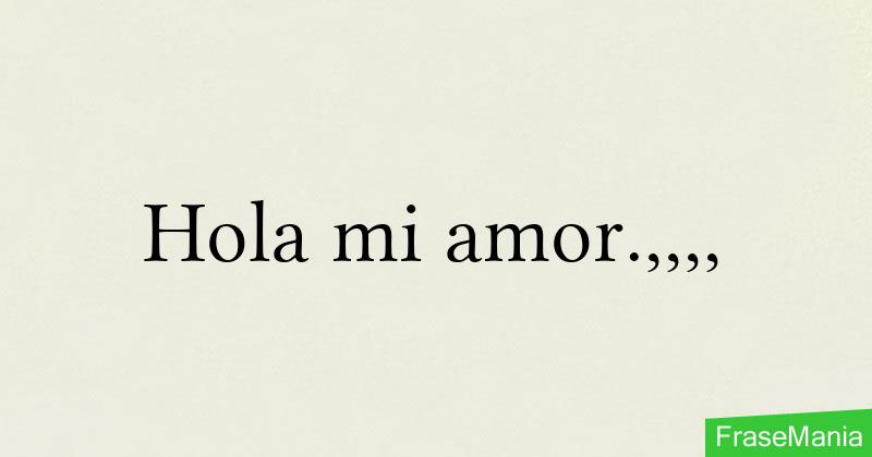 hola-mi-amor