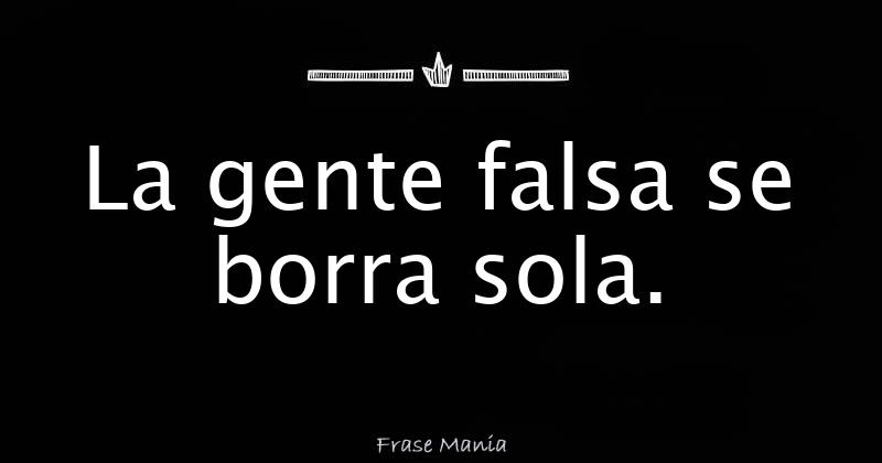 La Gente Mala Se Destruye Sola