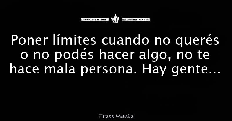 Poner límites cuando no querés o no podés hacer algo no te hace mala