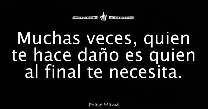 Y El No Tenerte Me Hace Daño