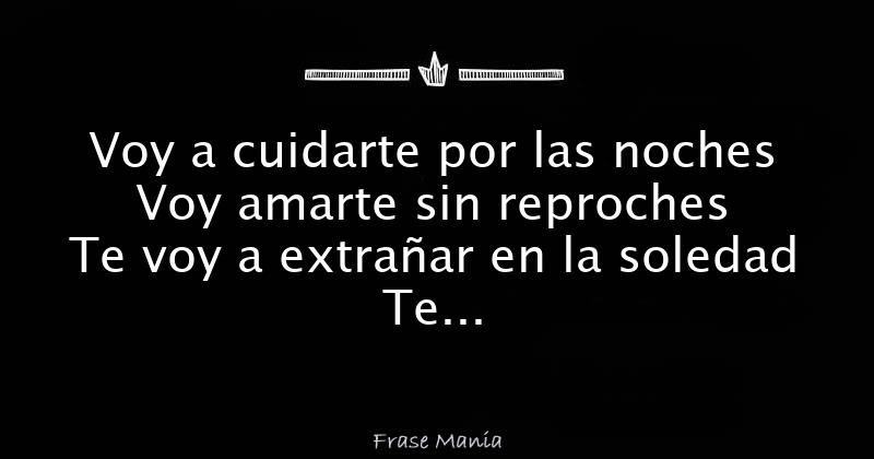 Voy A Cuidarte Por Las Noches Letra