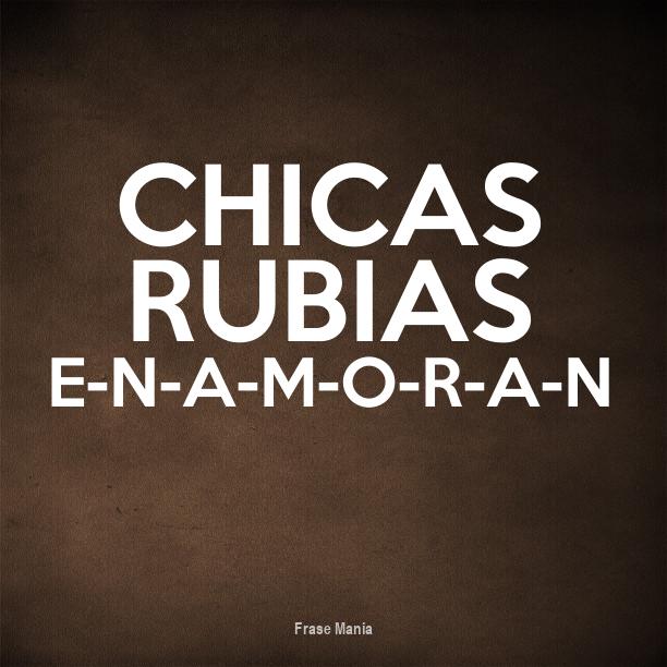 Cartel para: Chicas rubias E-N-A-M-O-R-A-N